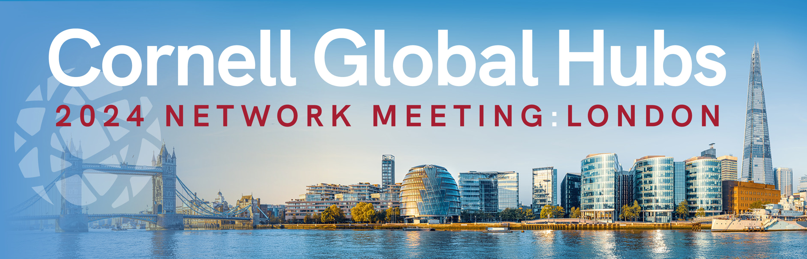 View of London skyline with Cornell Global Hubs 2024 Network Meeting: London written over the top.